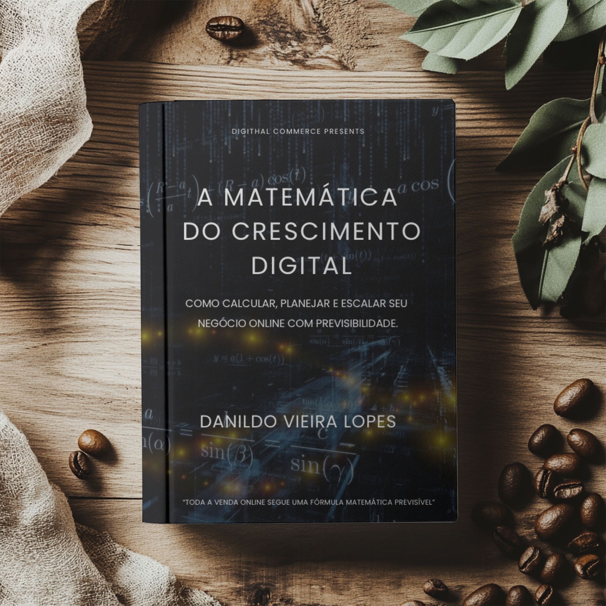 A MATEMÁTICA DO CRESCIMENTO DIGITAL
